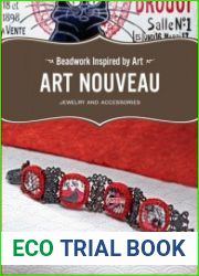 Beadwork Inspired by Art Art Nouveau Jewelry and Accessories