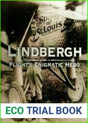 Lindbergh Flight|s Enigmatic Hero