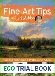 Fine Art Tips with Lori McNee Painting Techniques and Professional Advice