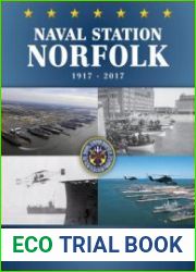 Naval Station Norfolk 1917-2017