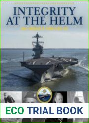 Integrity at the Helm USS Gerald R. Ford (CVN 78)