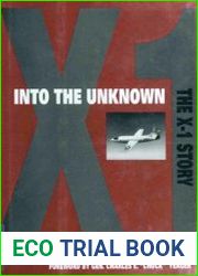 Into the Unknown The X-1 Story