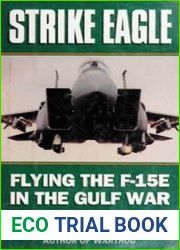 Strike Eagle Flying the F-15E in the Gulf War