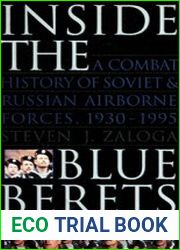 Inside the Blue Berets A Combat History of Soviet and Russian Airborne Forces, 1930-1995