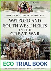 Your Towns & Cities in the Great War - Watford & South West Herts in the Great War