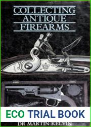 Collecting Antique Firearms