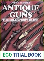 Antique Guns The Collector|s Guide