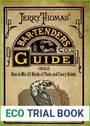 Jerry Thomas| Bartenders Guide How to Mix All Kinds of Plain and Fancy Drinks
