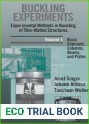 Buckling Experiments Experimental Methods in Buckling of Thin-Walled Structures