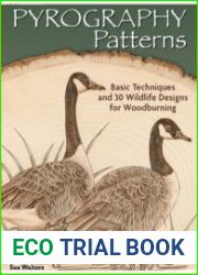 Pyrography Patterns Basic Techniques and 30 Wildlife Designs for Woodburning