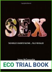 Sex The World|s Favorite Pastime Fully Revealed