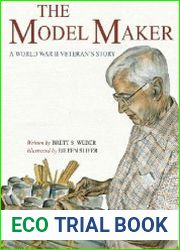 The Model Maker A World War II Veteran|s Story
