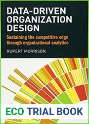 Data-driven Organization Design Sustaining the Competitive Edge Through Organizational Analytics