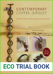 Contemporary Copper Jewelry Step-by-Step Techniques and Projects