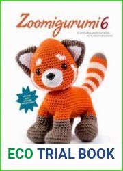 Zoomigurumi 6 15 Cute Amigurumi Patterns by 15 Great Designers