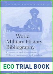 World Military History Bibliography. Premodern and Nonwestern Military Institutions and Warfare