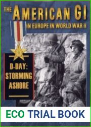 The American GI in Europe in World War II, D-Day Storming Ashore