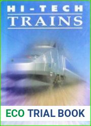 Hi-Tech Trains The Ultimate in Speed, Power and Style
