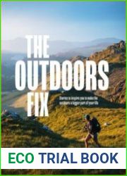 The Outdoors Fix Stories to Inspire You to Make the Outdoors a Bigger Part of Your Life - BOOKS - MISCELLANEOUS