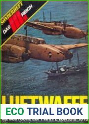 Luftwaffe Die Deutsche Luftwaffe von 1941-1945 (Das III.Reich Sondersheft №3)