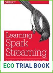Learning Spark Streaming Best Practices for Scaling and Optimizing Apache Spark