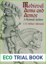 Medieval Arms and Armor A Pictorial Archive