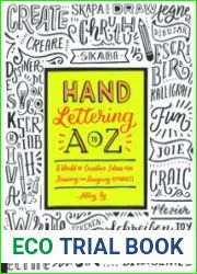 Hand Lettering A to Z A World of Creative Ideas for Drawing and Designing Alphabets