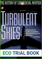Turbulent Skies. The history of Commercial Aviation