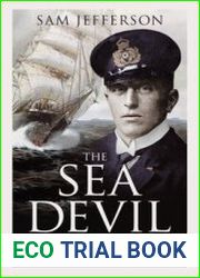 The Sea Devil The Adventures of Count Felix von Luckner, the Last Raider under Sail (Osprey General Military)
