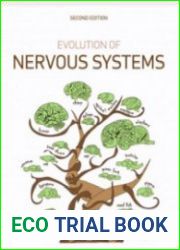 Evolution of Nervous Systems (2nd Edition)