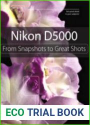 Nikon D5000 From Snapshots to Great Shots