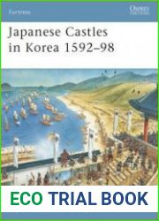 Japanese Castles in Korea 1592-1598 (Osprey Fortress 67)