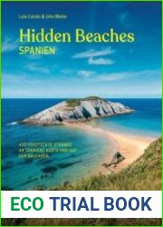 Hidden Beaches Spanien 450 versteckte Strande an Spaniens Kuste und auf den Balearen