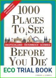 1000 Places To See Before You Die - Deutschland, Osterreich, Schweiz