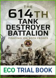 The 614th Tank Destroyer Battalion