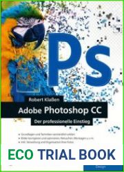 Adobe Photoshop CC Photoshop-Know-how fur Einsteiger im Grafik, 4. Auflage