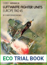 Luftwaffe Fighter Units Europe 1942-1945