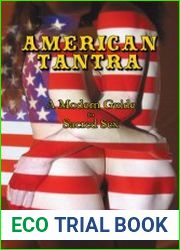American Tantra A Modern Guide to Sacred Sex