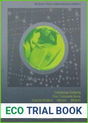 Database Systems Pearson New International Edition The Complete Book, 2nd Edition