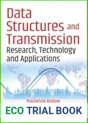 Data Structures and Transmission Research, Technology and Applications