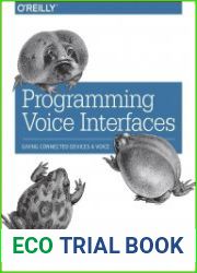Programming Voice Interfaces Giving Connected Devices a Voice
