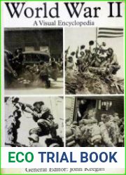 World War II A Visual Encyclopedia