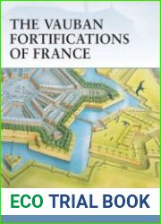 The Vauban Fortifications of France (Osprey Fortress 42)