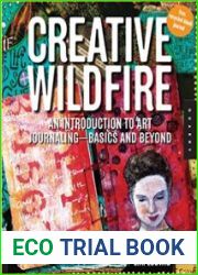 Creative Wildfire An Introduction to Art Journaling - Basics and Beyond
