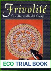 Frivolite. La Maravilla del Encaje