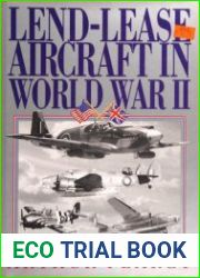 Lend Lease Aircraft in World War II An Operational History