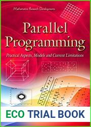 Parallel Programming Practical Aspects, Models and Current Limitations