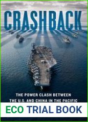 Crashback The Power Clash Between the U.S. and China in the Pacific