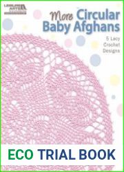 More Circular Baby Afghans 5 Lacy Crochet Designs