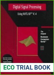 Digital Signal Processing Using MATLAB Version 4 A Bookware Companions Problems Book